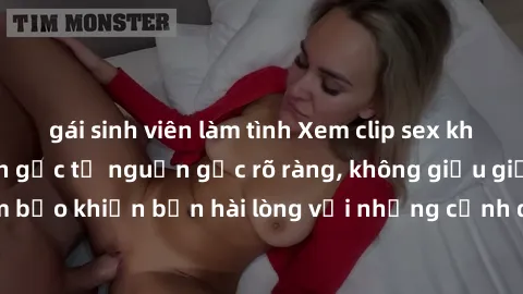gái sinh viên làm tình Xem clip sex không che mới - Nguồn gốc từ nguồn gốc rõ ràng, không giấu giếm. Đảm bảo khiến bạn hài lòng với những cảnh quay táo bạo và đầy kích thích.
