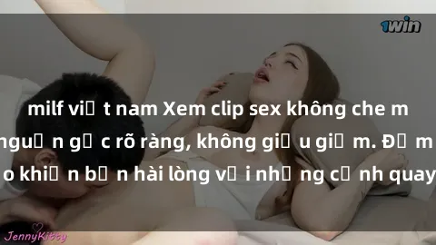 milf việt nam Xem clip sex không che mới - Nguồn gốc từ nguồn gốc rõ ràng, không giấu giếm. Đảm bảo khiến bạn hài lòng với những cảnh quay táo bạo và đầy kích thích.