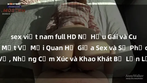 sex việt nam full HD Nữ Hầu Gái và Cuộc Sống Của Họ: Bí Mật Về Mối Quan Hệ Giữa Sex và Sự Phục Vụ, Những Cảm Xúc và Khao Khát Bị Lẫn Lộn Trong Lĩnh Vực Này.