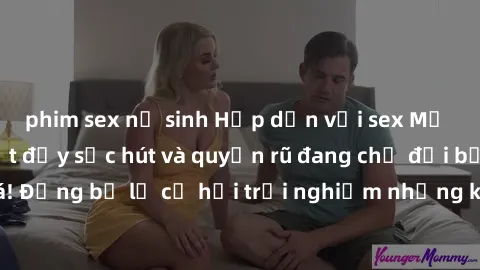 phim sex nữ sinh Hấp dẫn với sex Mỹ đen: Những bí mật đầy sức hút và quyến rũ đang chờ đợi bạn khám phá! Đừng bỏ lỡ cơ hội trải nghiệm những khoảnh khắc mãnh liệt và đam mê!