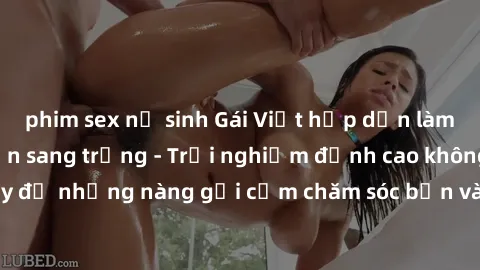 phim sex nữ sinh Gái Việt hấp dẫn làm tình tại khách sạn sang trọng - Trải nghiệm đỉnh cao không thể bỏ lỡ! Hãy để những nàng gợi cảm chăm sóc bạn và mang đến cho bạn những phút giây đê mê không thể q