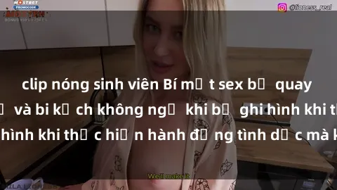 clip nóng sinh viên Bí mật sex bị quay lén: Những hậu quả và bi kịch không ngờ khi bị ghi hình khi thực hiện hành động tình dục mà không biết.