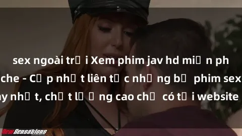 sex ngoài trời Xem phim jav hd miễn phí đỉnh cao không che - Cập nhật liên tục những bộ phim sex hay nhất, chất lượng cao chỉ có tại website chuyên nghiệp hàng đầu.