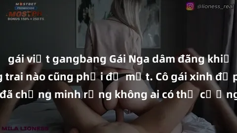 gái việt gangbang Gái Nga dâm đãng khiến tim bất cứ chàng trai nào cũng phải đỏ mặt. Cô gái xinh đẹp này đã chứng minh rằng không ai có thể cưỡng lại khi cô làm tình đắm say.